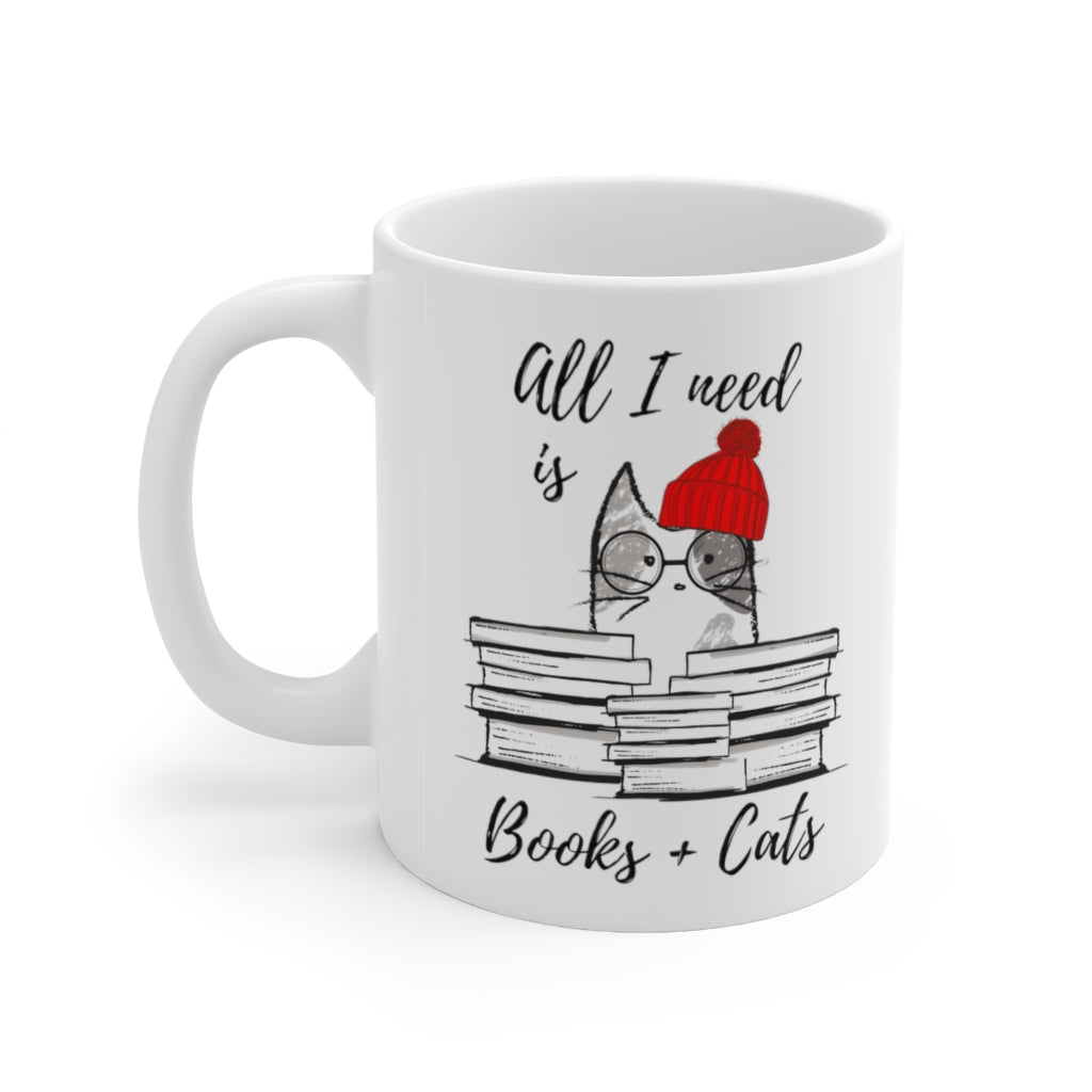 Book Lovers Mug, All I Need is Books & Cats Mug