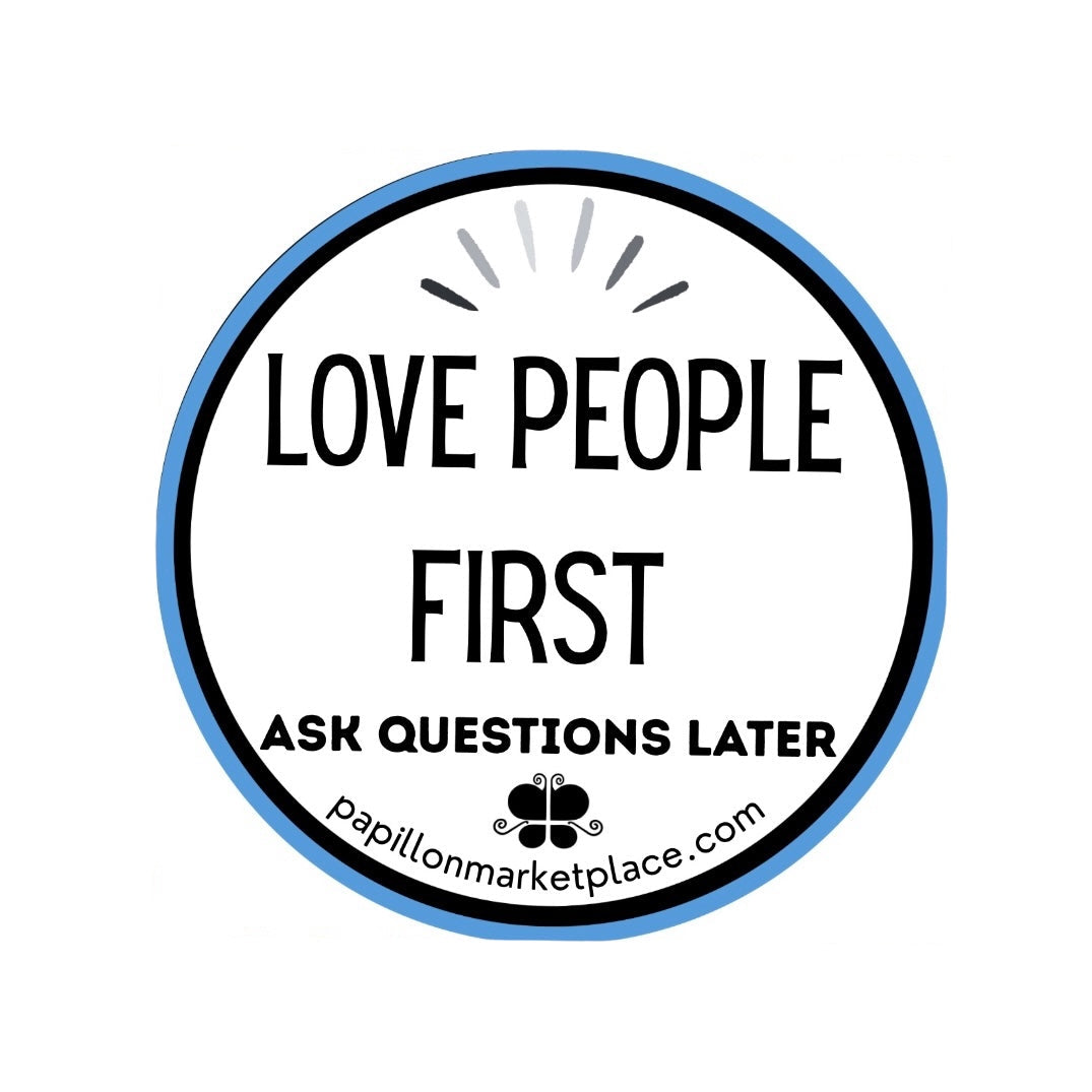 Love People First Sticker