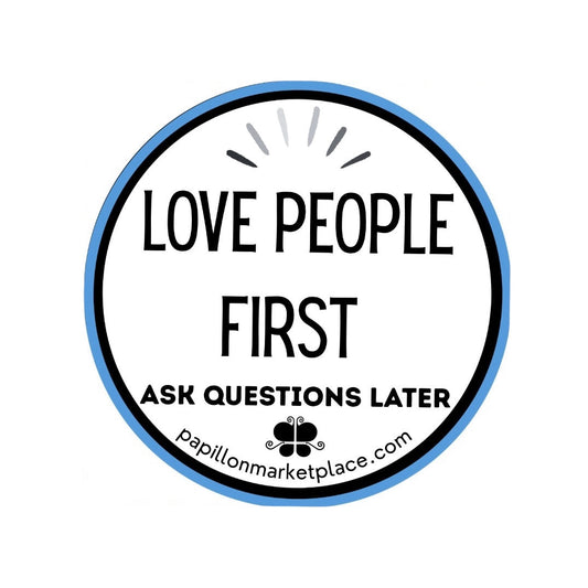 Love People First Sticker
