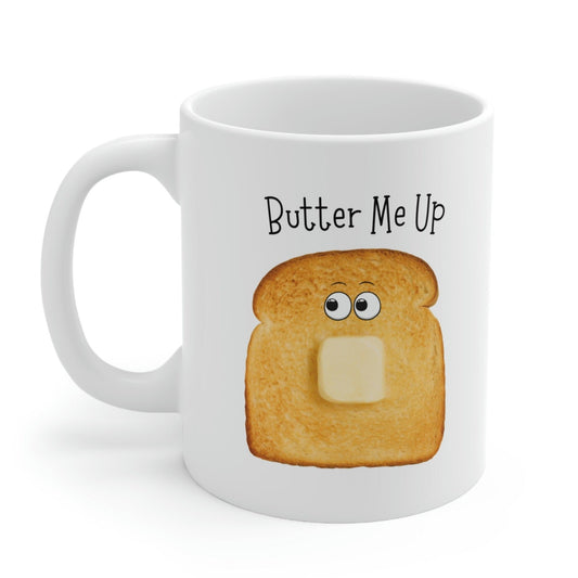 Butter Me Up Toast Novelty Mug