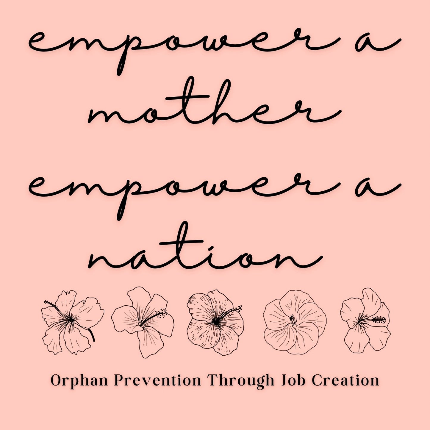 Empower a Mother~ Empower a Nation