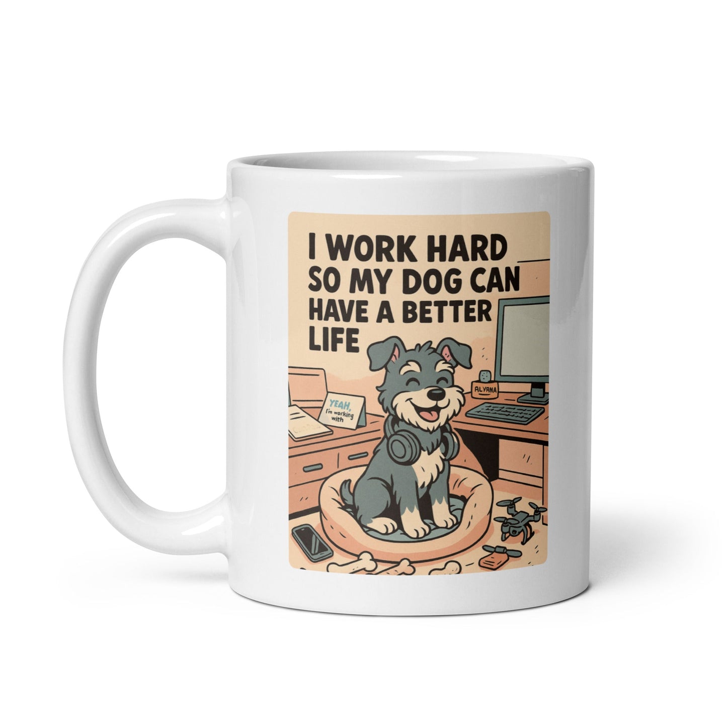 I Work Hard For My Dog Novelty Mug
