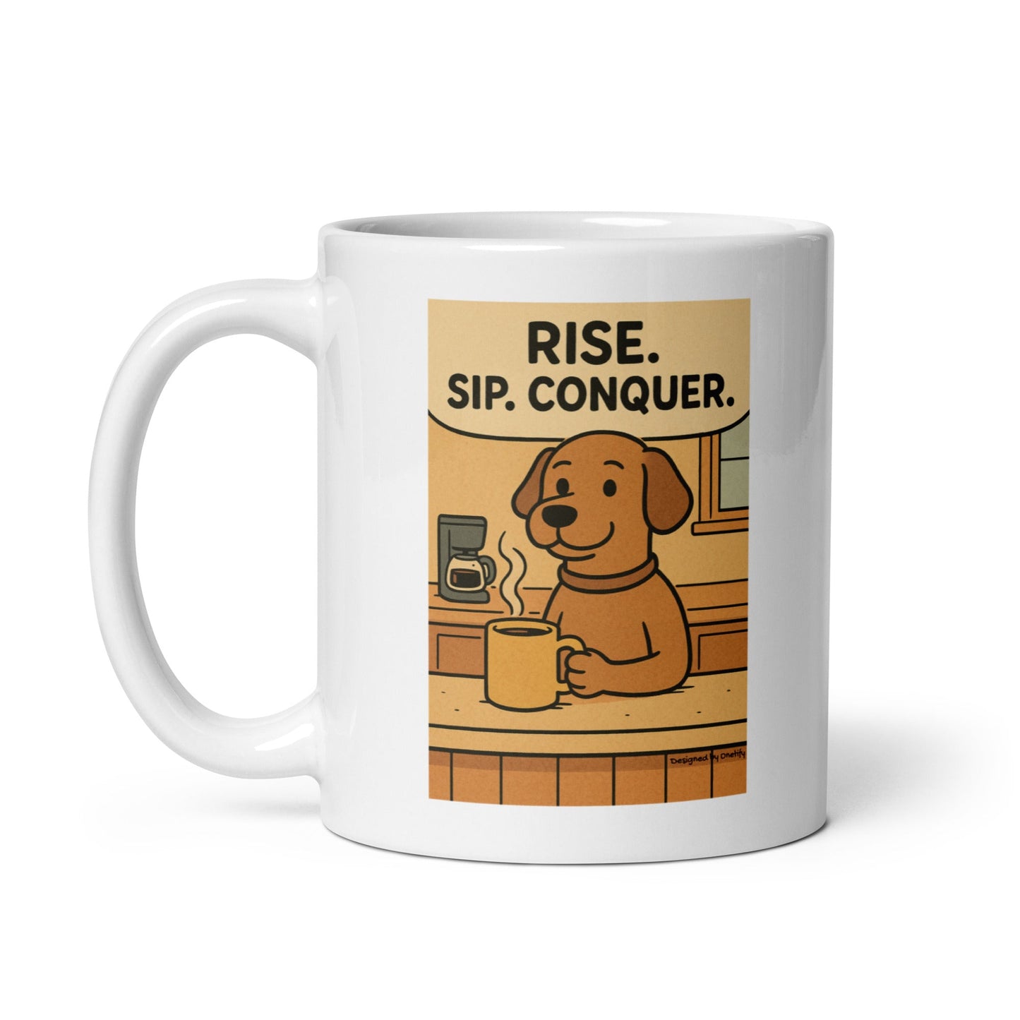 Rise. Sip. Conquer. Novelty Mug 11 oz
