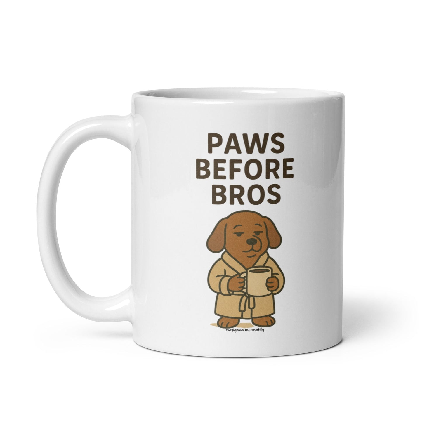 Paws Before Bros Novelty Mug 11 oz